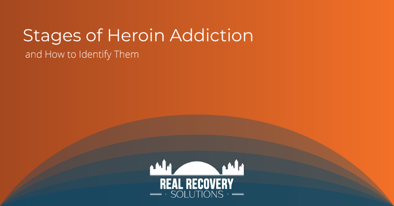 Stages of Heroin Addiction and How to Identify Them