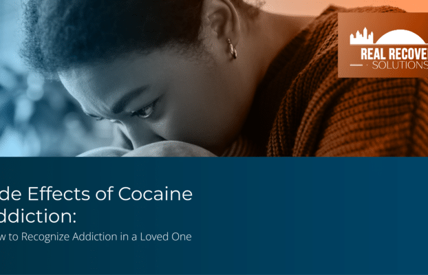 Side Effects of Cocaine Addiction: How to Recognize Addiction in a Loved One